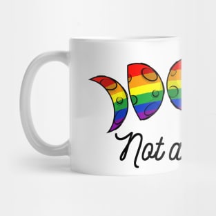 Not a Phase-Gay Mug